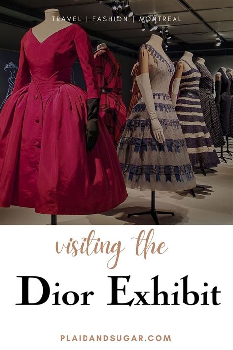 montreal christian dior exhibit.